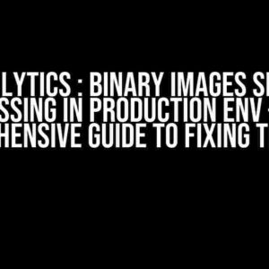 Crashlytics : Binary Images section missing in production ENV – A Comprehensive Guide to Fixing the Issue