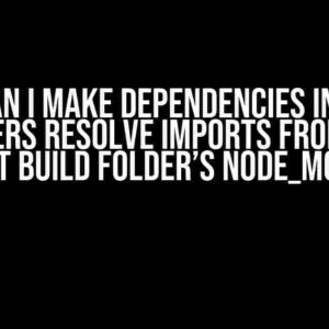 How can I make dependencies in other folders resolve imports from the current build folder’s node_modules?